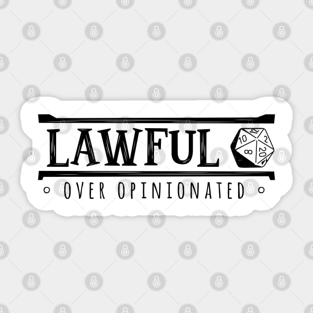 Lawful Over Opinionated Sticker by The Digital Monk